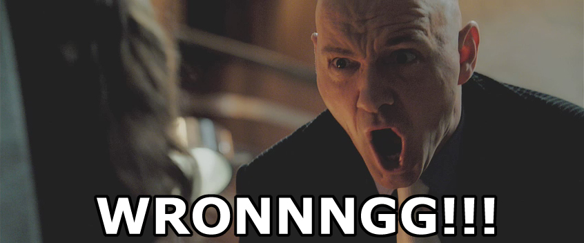 WRONG!