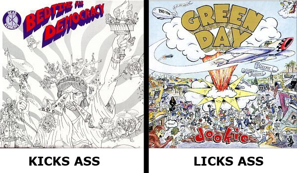 Green Day stole their album cover from the Dead Kennedys.
