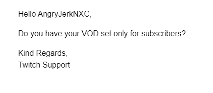 Twitch Support's OTHER other reply.